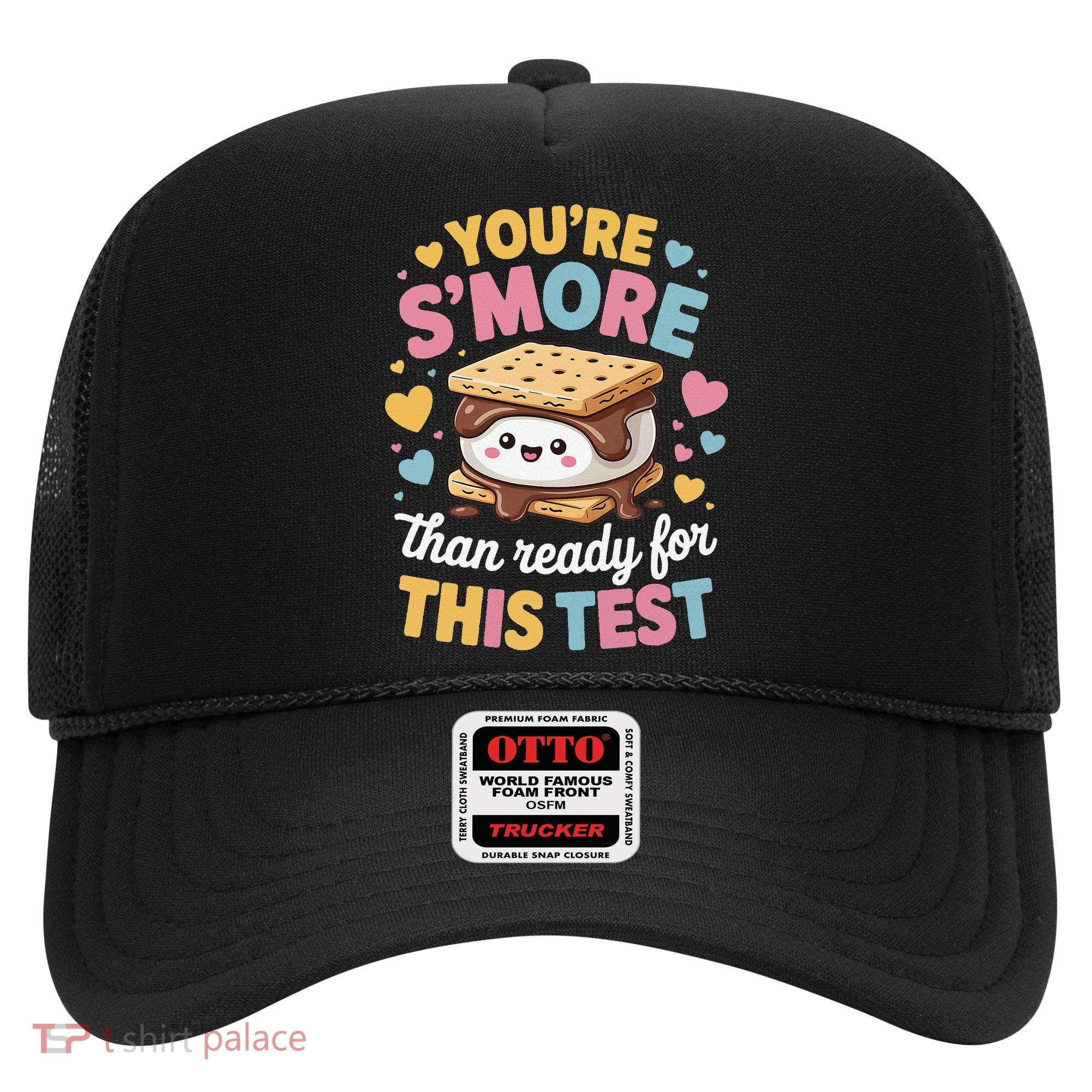 You Are Smore Than Ready For This Test Test Day Teacher Hat