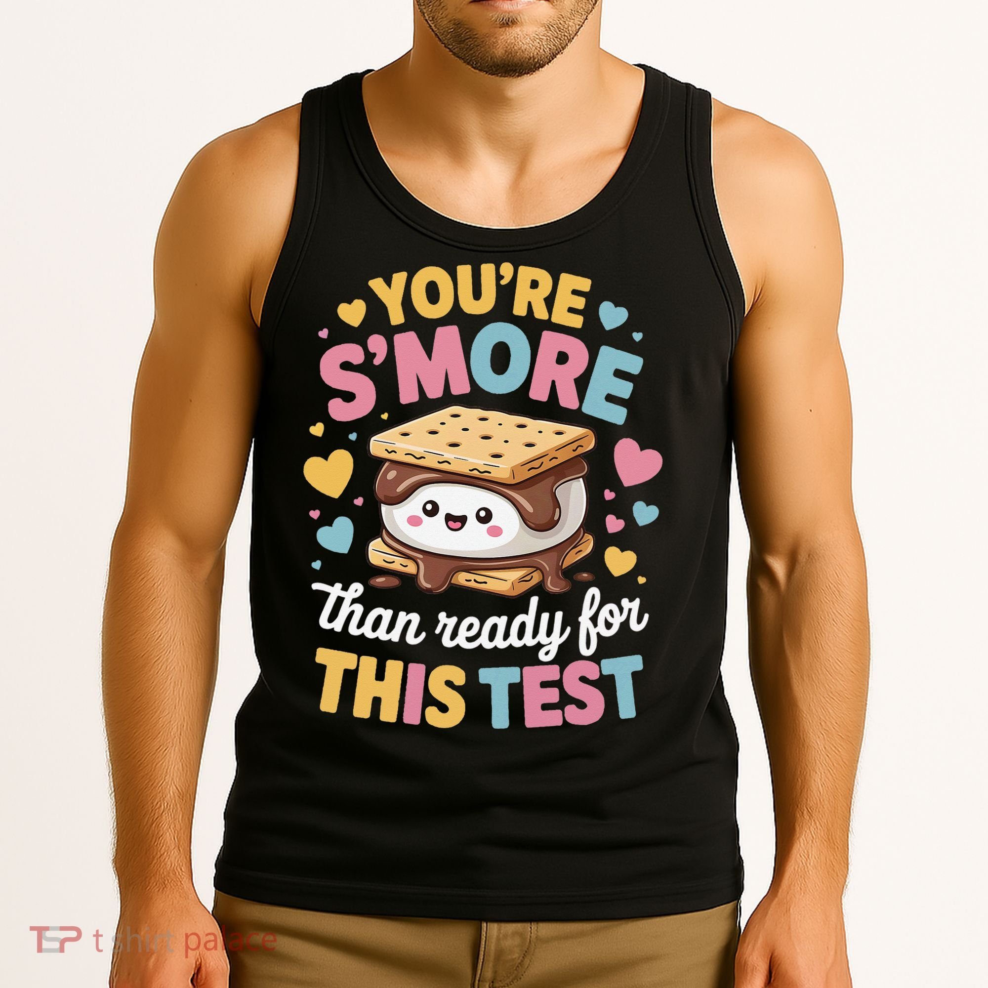 You Are Smore Than Ready For This Test Test Day Teacher Tank Top
