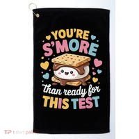 You Are Smore Than Ready For This Test Test Day Teacher Golf Towel thumb 0