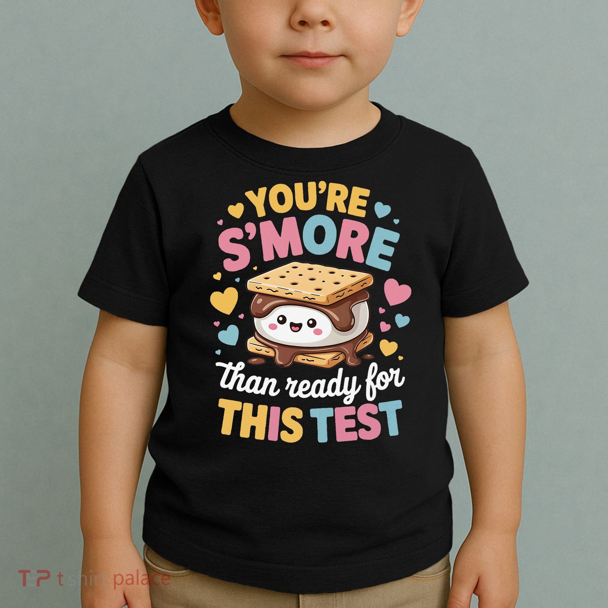 You Are Smore Than Ready For This Test Test Day Teacher Toddler T-Shirt
