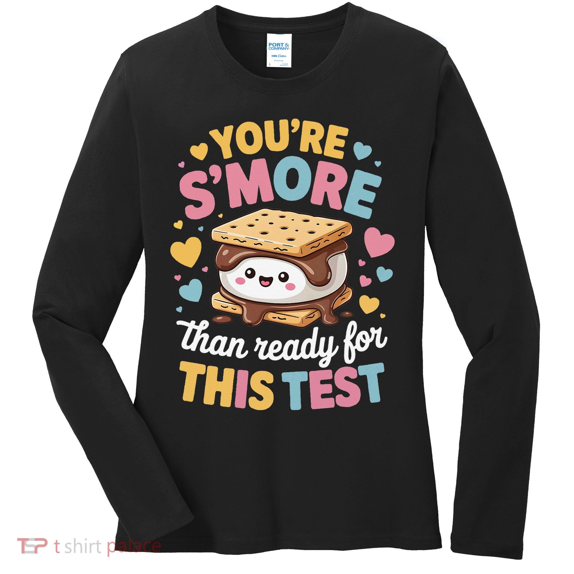 You Are Smore Than Ready For This Test Test Day Teacher Women's Long Sleeve Shirt