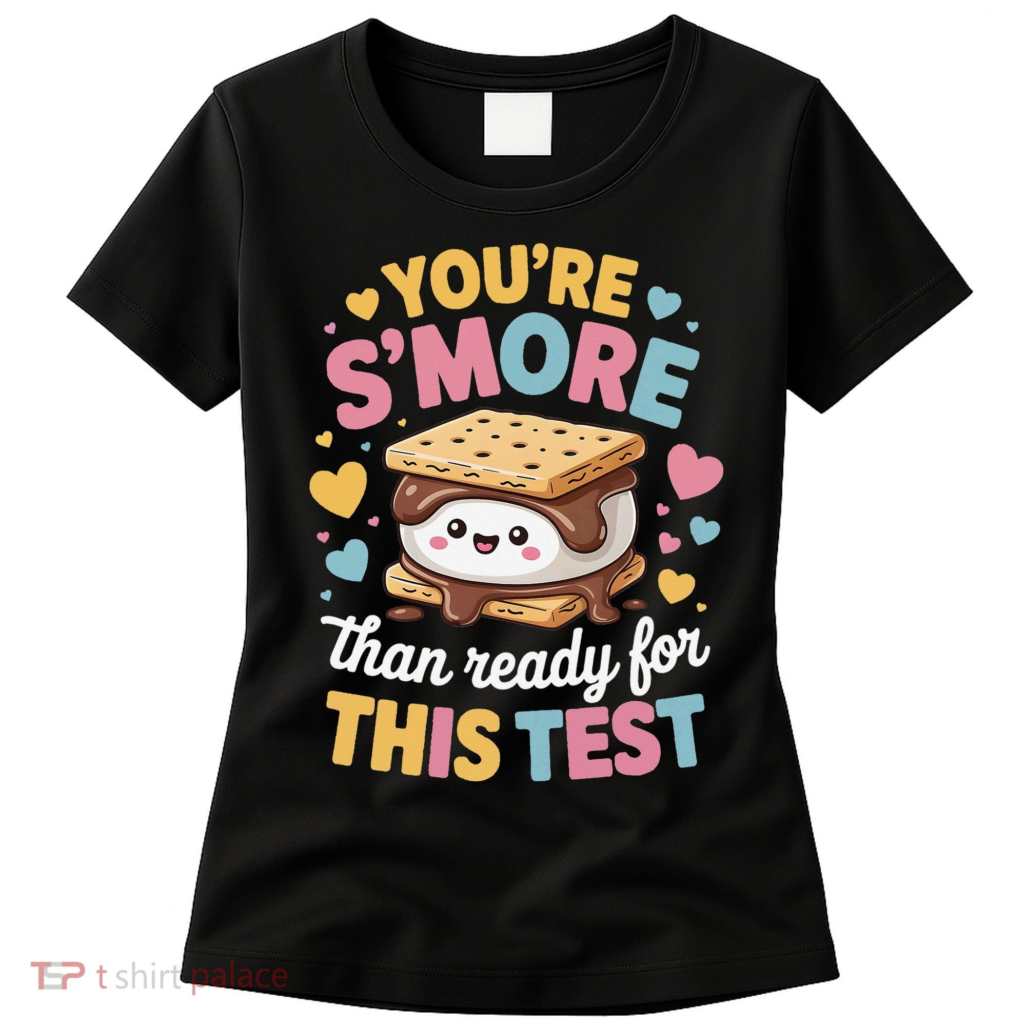 You Are Smore Than Ready For This Test Test Day Teacher Women's T-Shirt