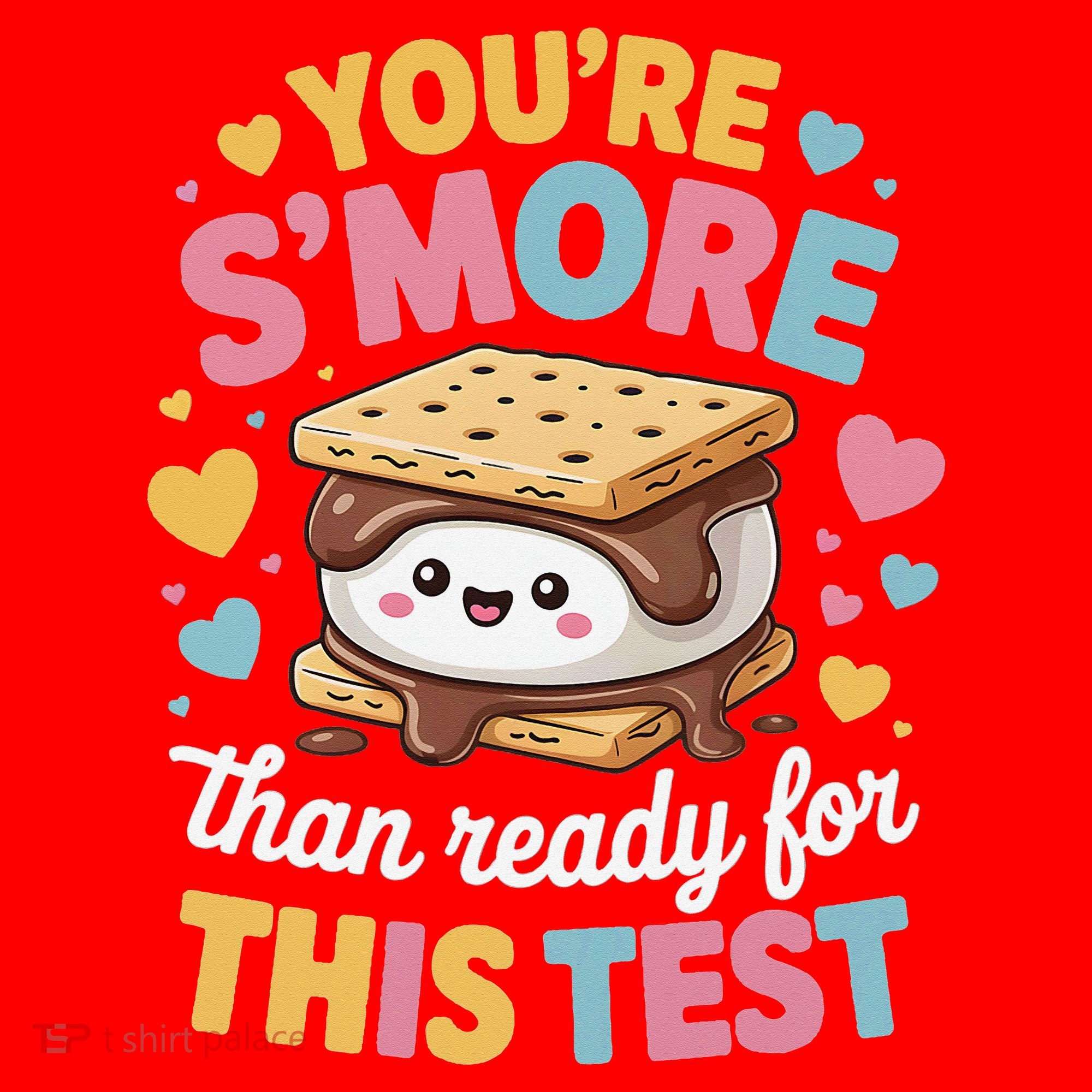 You Are Smore Than Ready For This Test Test Day Teacher Santa Hat