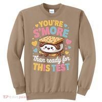You Are Smore Than Ready For This Test Test Day Teacher Sweatshirt thumb 0