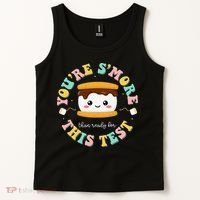 You Are Smore Than A Test Score State Test Day Teacher Tank Top thumb 2