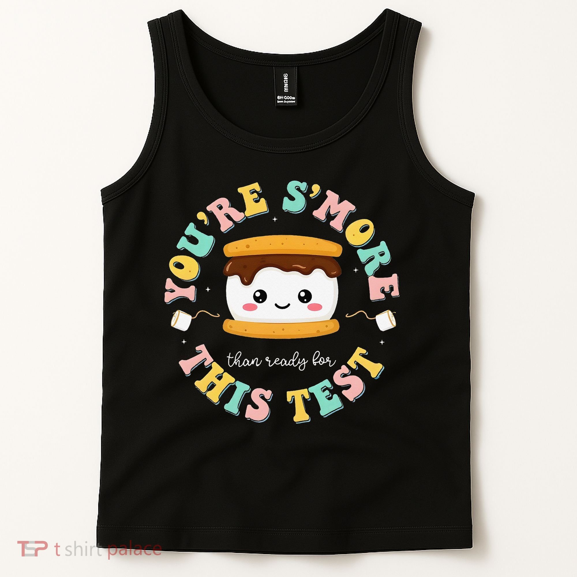 You Are Smore Than A Test Score State Test Day Teacher Tank Top