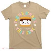You Are Smore Than A Test Score State Test Day Teacher T-Shirt thumb 0