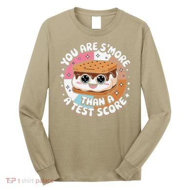You Are Smore Than Ready For This Test Test Day Teacher Long Sleeve Shirt