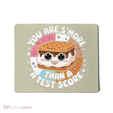 You Are Smore Than Ready For This Test Test Day Teacher Mousepad