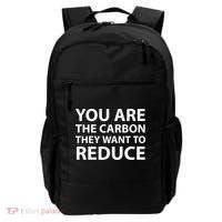 You Are The Carbon They Want To Reduce, Sarcastic Protest White & Black Text Backpack thumb 0
