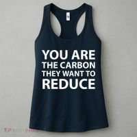 You Are The Carbon They Want To Reduce, Sarcastic Protest White & Black Text Women's Tank Top thumb 3