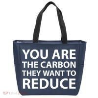 You Are The Carbon They Want To Reduce, Sarcastic Protest White & Black Text Tote Bag thumb 0