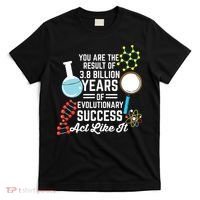 You Are The Result Of Evolutionary Successc T-Shirt thumb 0