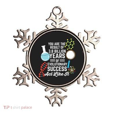 You Are The Result Of Evolutionary Successc Ornament