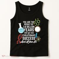 You Are The Result Of Evolutionary Successc Tank Top thumb 2