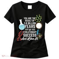 You Are The Result Of Evolutionary Successc Women's T-Shirt thumb 0