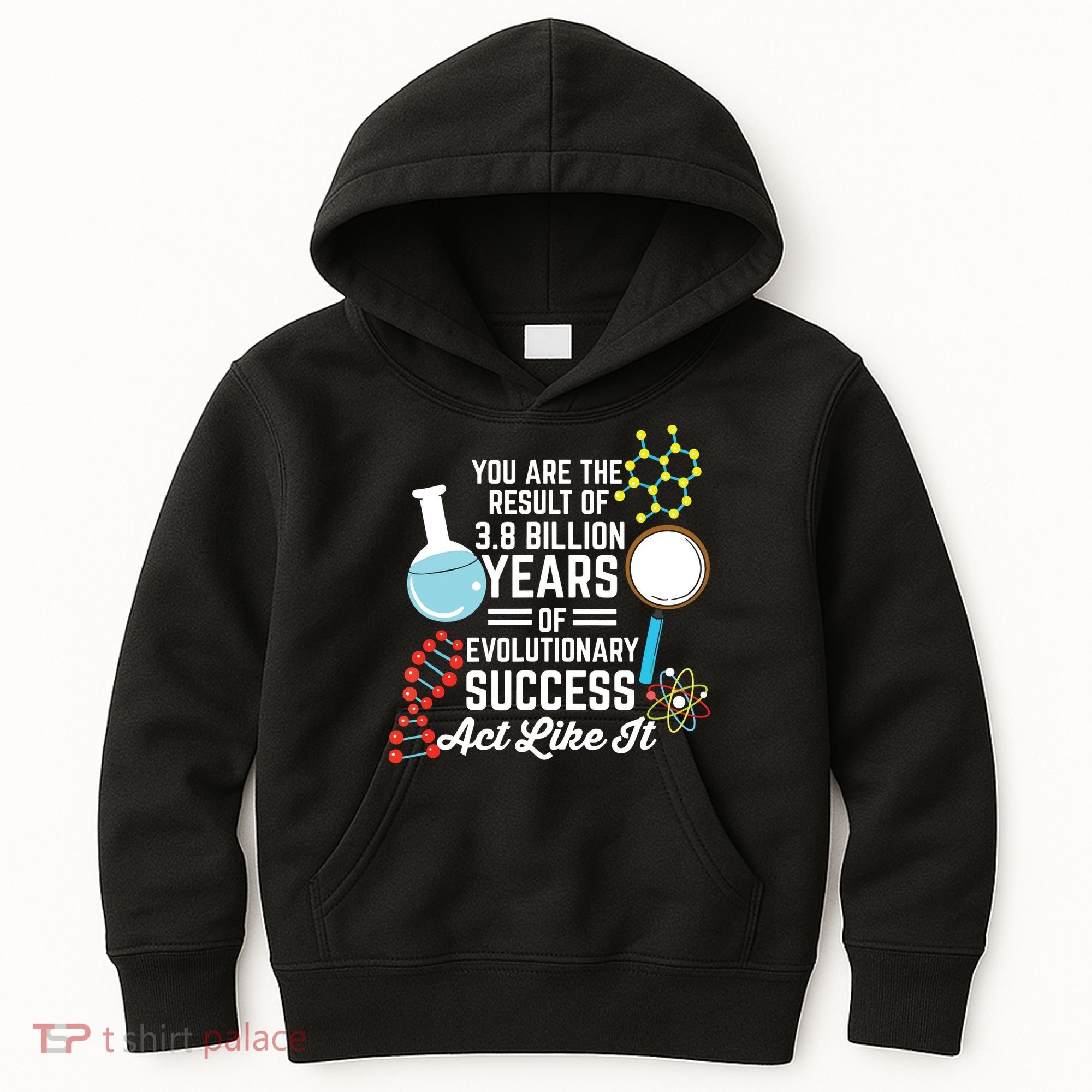 You Are The Result Of Evolutionary Successc Kids Hoodie