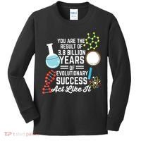 You Are The Result Of Evolutionary Successc Kids Long Sleeve Shirt thumb 0