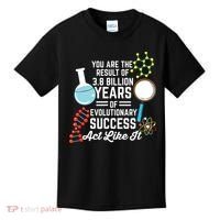 You Are The Result Of Evolutionary Successc Kids T-Shirt thumb 0
