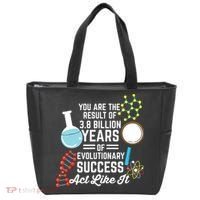 You Are The Result Of Evolutionary Successc Tote Bag thumb 0