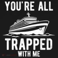 Youre All Trapped With Me Funny Cruise Ship Vacation Women's Hoodie thumb 2