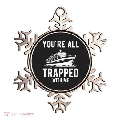 Youre All Trapped With Me Funny Cruise Ship Vacation Ornament