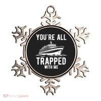 Youre All Trapped With Me Funny Cruise Ship Vacation Ornament thumb 0