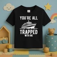 Youre All Trapped With Me Funny Cruise Ship Vacation Toddler T-Shirt thumb 3