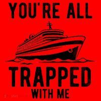 Youre All Trapped With Me Funny Cruise Ship Vacation Santa Hat thumb 1