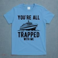 Youre All Trapped With Me Funny Cruise Ship Vacation T-Shirt thumb 4
