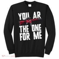 You AR The One For Me Rifle Sweatshirt thumb 0