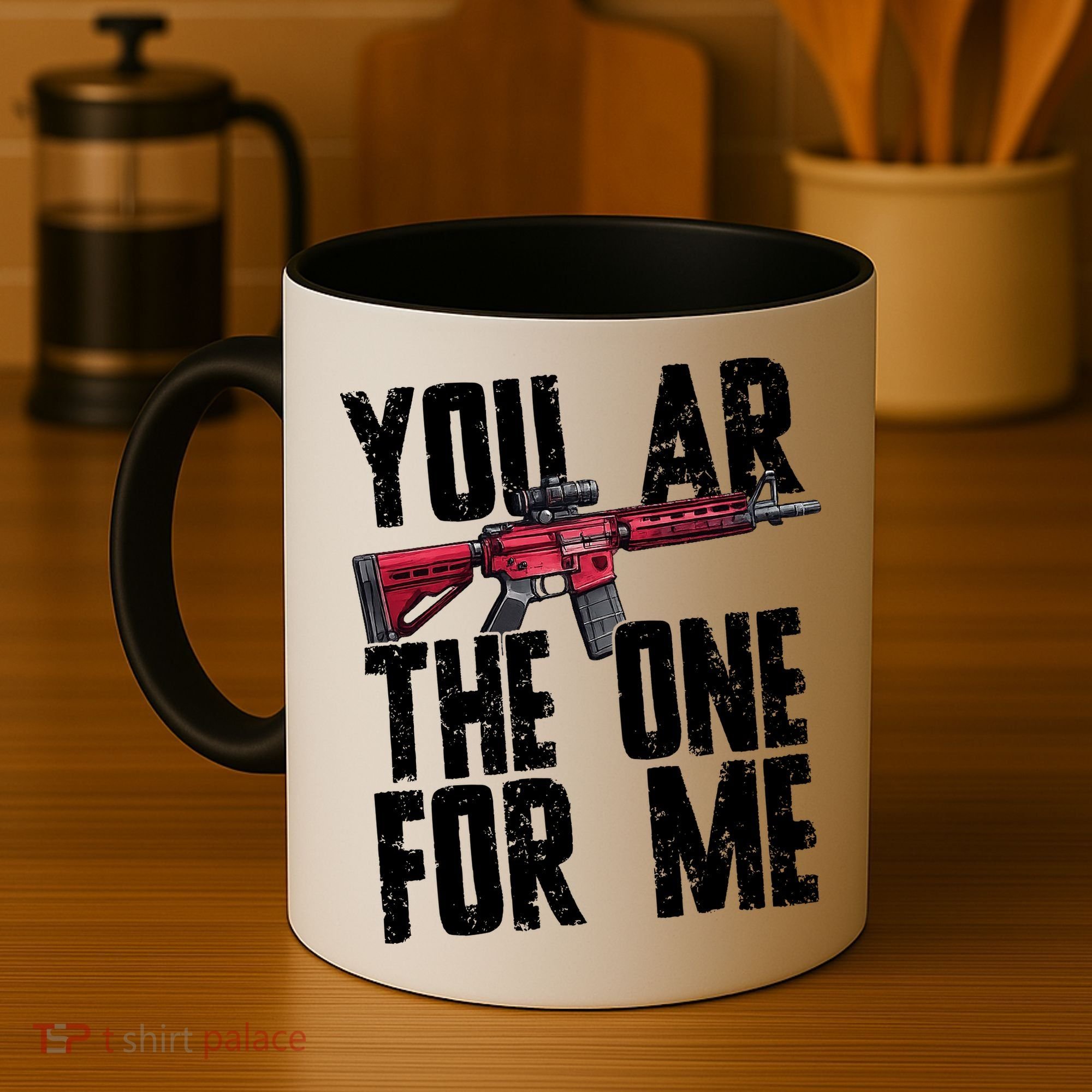 You AR The One For Me Rifle Coffee Mug