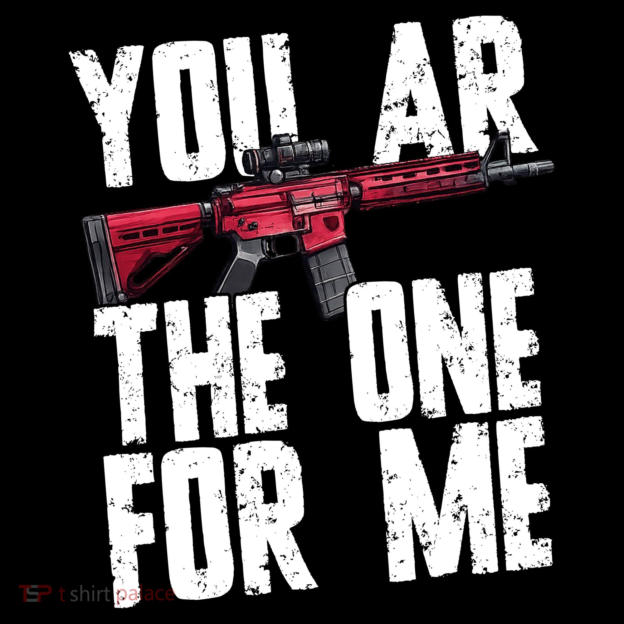 You AR The One For Me Rifle Women's Hoodie