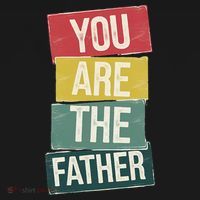 You Are The Father Funny Reveal And Celebration Tank Top thumb 6