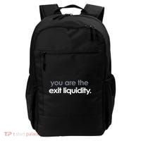 You Are The Exit Liquidity Trading Lover Funny Saying Quote Backpack thumb 0
