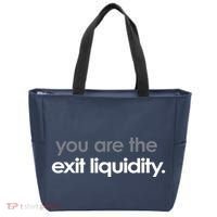 You Are The Exit Liquidity Trading Lover Funny Saying Quote Tote Bag thumb 0