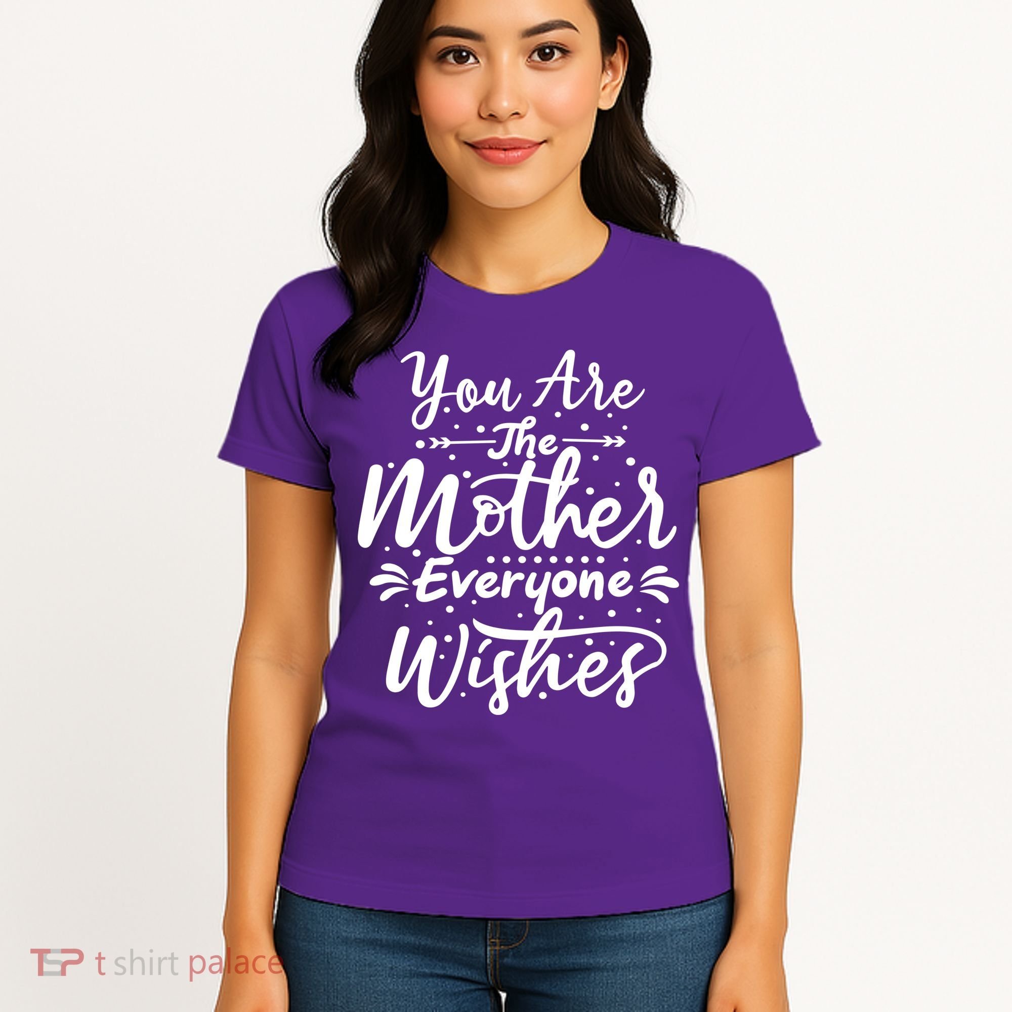 You Are The Mother Everyone Wishes Cute Gift Women's T-Shirt