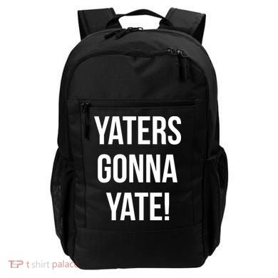Yaters Gonna Yate! Backpack
