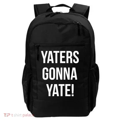 Yaters Gonna Yate! Backpack