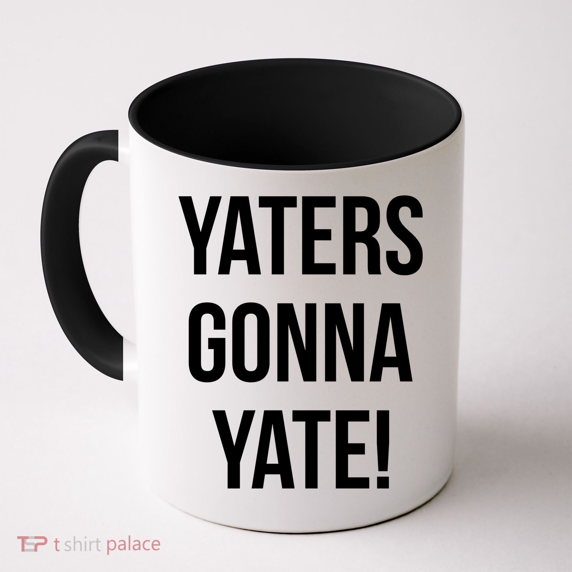Yaters Gonna Yate! Coffee Mug