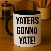 Yaters Gonna Yate! Coffee Mug thumb 4