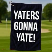 Yaters Gonna Yate! Golf Towel thumb 1