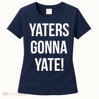 Yaters Gonna Yate! Women's T-Shirt thumb 0