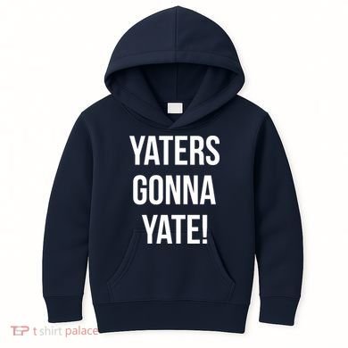 Yaters Gonna Yate! Kids Hoodie