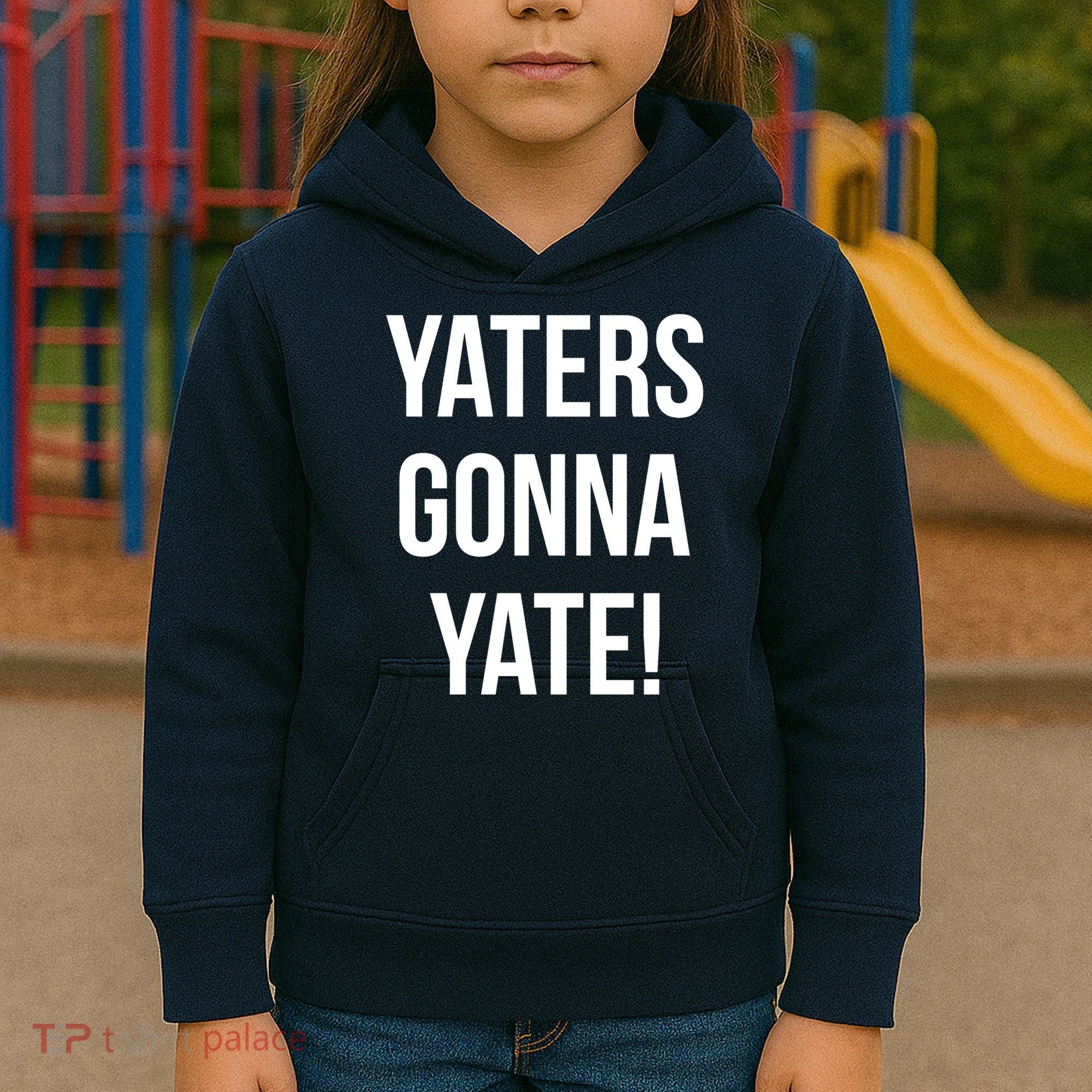 Yaters Gonna Yate! Kids Hoodie