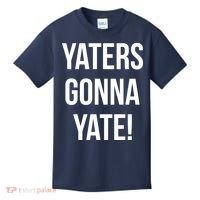 Yaters Gonna Yate! Kids T-Shirt thumb 0