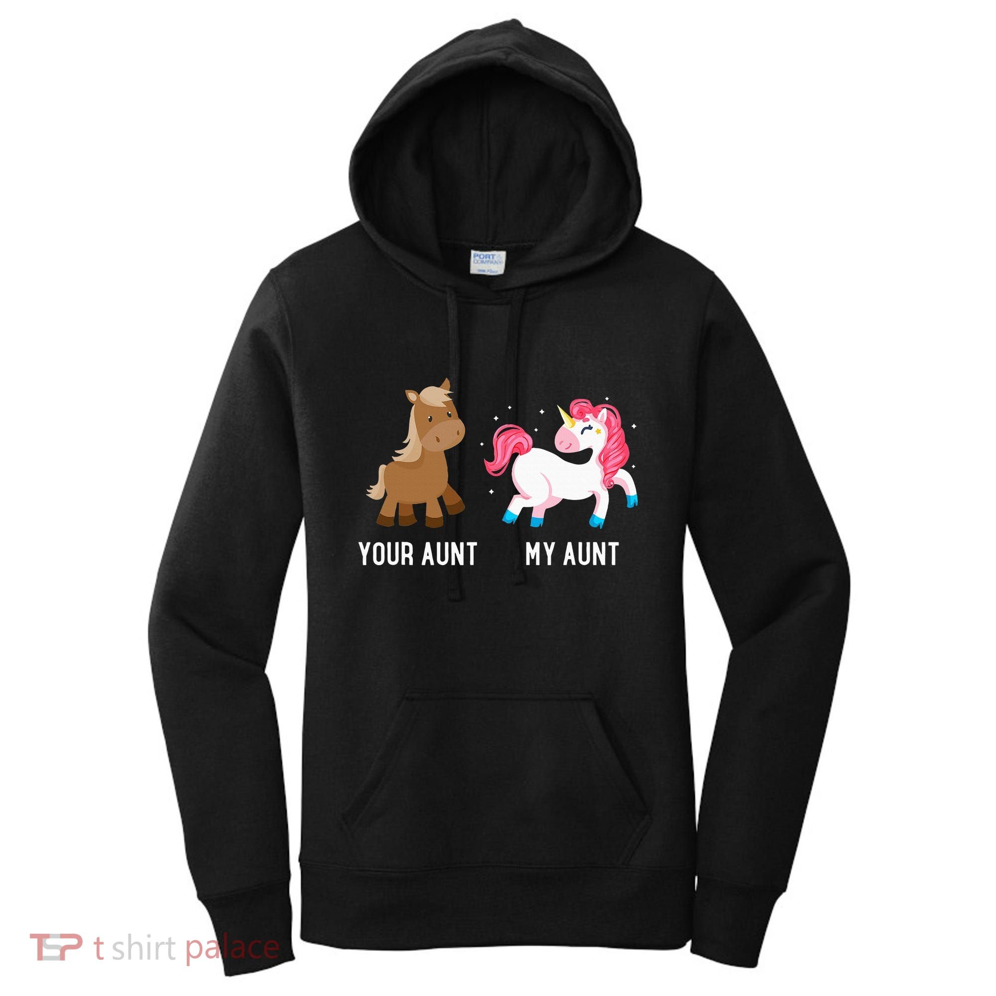 Your Aunt Vs My Aunt Magical Unicorn Awesome Crazy Auntie Women's Hoodie
