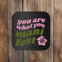 You Are What You Manifest Coaster thumb 0