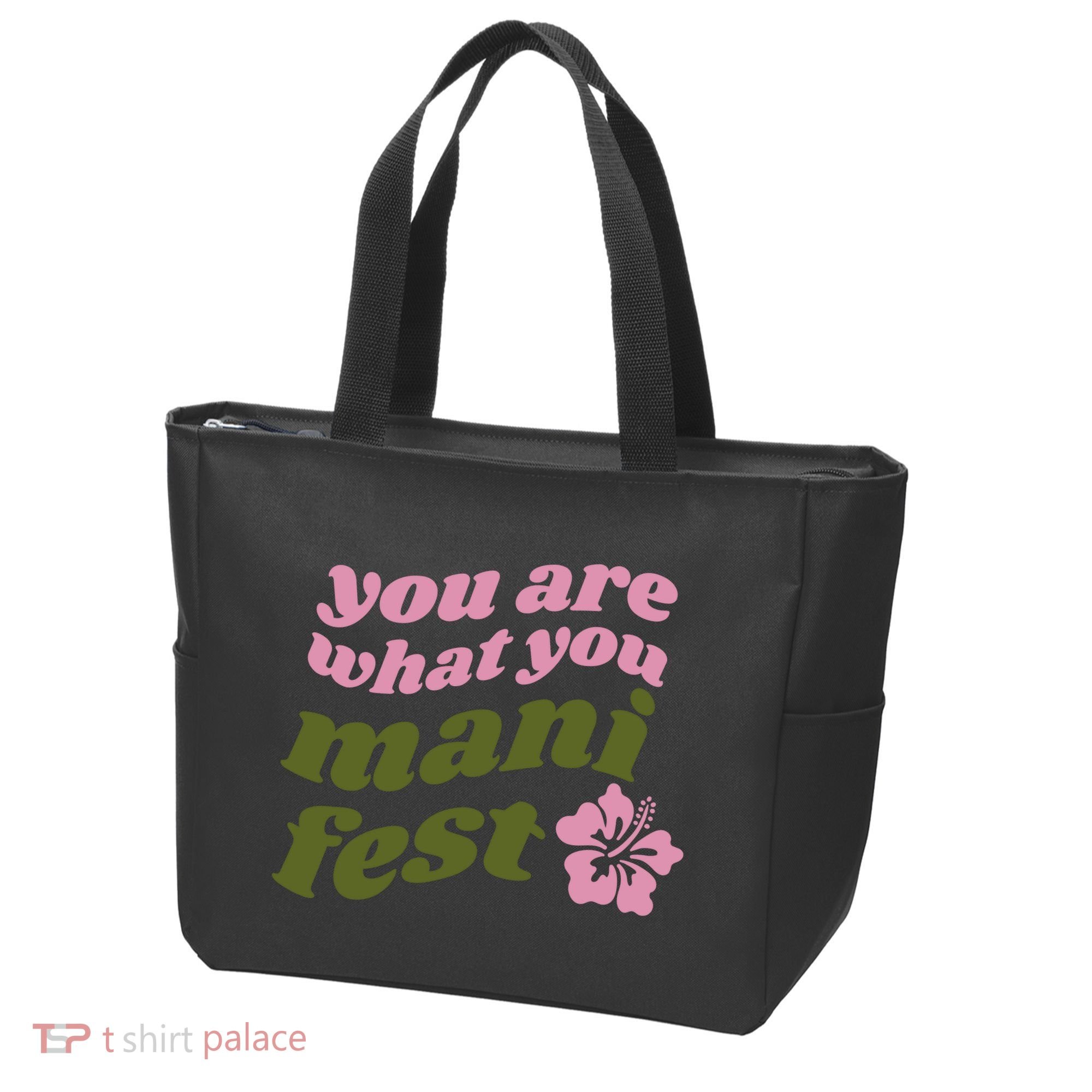 You Are What You Manifest Tote Bag