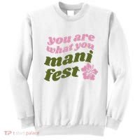 You Are What You Manifest Sweatshirt thumb 0